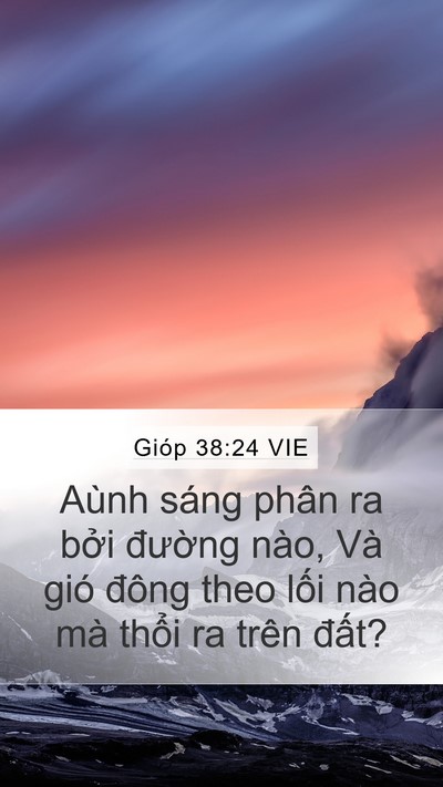 Gióp 38:24 VIE Mobile Phone Wallpaper - Aùnh sáng phân ra bởi đường nào, Và - Mobile Bible Verse Wallpaper