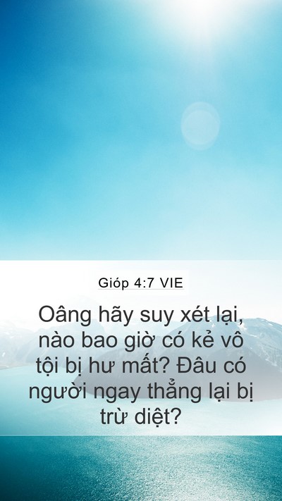 Gióp 4:7 VIE Mobile Phone Wallpaper - Oâng hãy suy xét lại, nào bao giờ có - Mobile Bible Verse Wallpaper