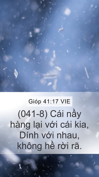 Gióp 41:17 VIE Mobile Phone Wallpaper - (041-8) Cái nầy hàng lại với cái kia, - Mobile Bible Verse Wallpaper