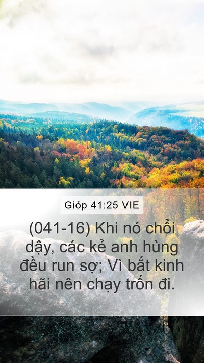 Gióp 41:25 VIE Mobile Phone Wallpaper - (041-16) Khi nó chổi dậy, các kẻ anh - Mobile Bible Verse Wallpaper