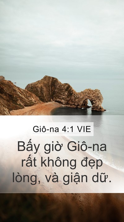 Giô-na 4:1 VIE Mobile Phone Wallpaper - Bấy giờ Giô-na rất không đẹp lòng, - Mobile Bible Verse Wallpaper