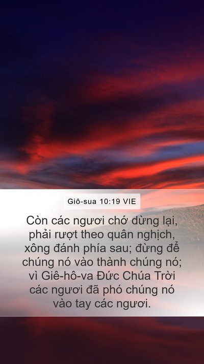Giô-sua 10:19 VIE Mobile Phone Wallpaper - Còn các ngươi chớ dừng lại, phải - Mobile Bible Verse Wallpaper