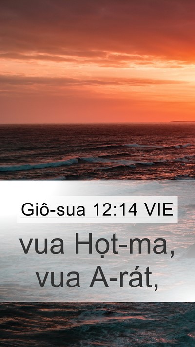 Giô-sua 12:14 VIE Mobile Phone Wallpaper - vua Họt-ma, vua - Mobile Bible Verse Wallpaper