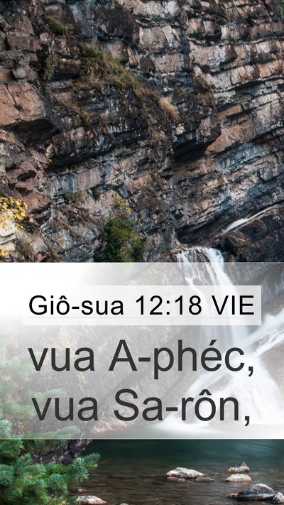 Giô-sua 12:18 VIE Mobile Phone Wallpaper - vua A-phéc, vua - Mobile Bible Verse Wallpaper