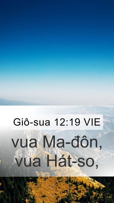 Giô-sua 12:19 VIE Mobile Phone Wallpaper - vua Ma-đôn, vua - Mobile Bible Verse Wallpaper