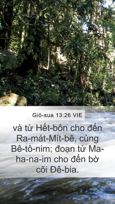 Giô-sua 13:26 VIE Mobile Phone Wallpaper - và từ Hết-bôn cho đến Ra-mát-Mít-bê, - Mobile Bible Verse Wallpaper
