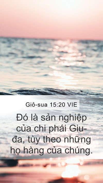 Giô-sua 15:20 VIE Mobile Phone Wallpaper - Đó là sản nghiệp của chi phái Giu-đa, - Mobile Bible Verse Wallpaper