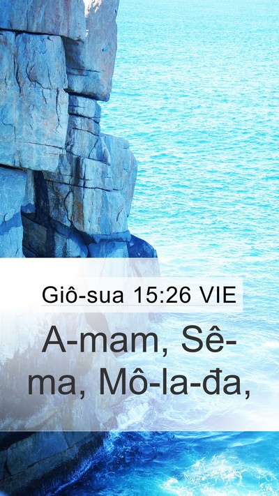 Giô-sua 15:26 VIE Mobile Phone Wallpaper - A-mam, Sê-ma, - Mobile Bible Verse Wallpaper