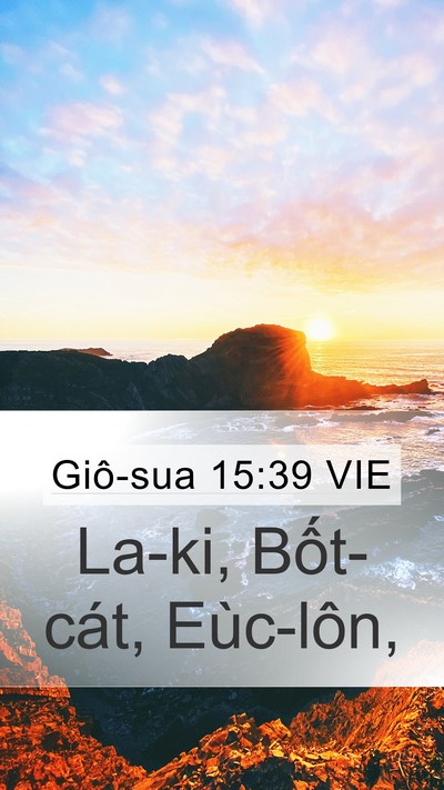 Giô-sua 15:39 VIE Mobile Phone Wallpaper - La-ki, Bốt-cát, - Mobile Bible Verse Wallpaper