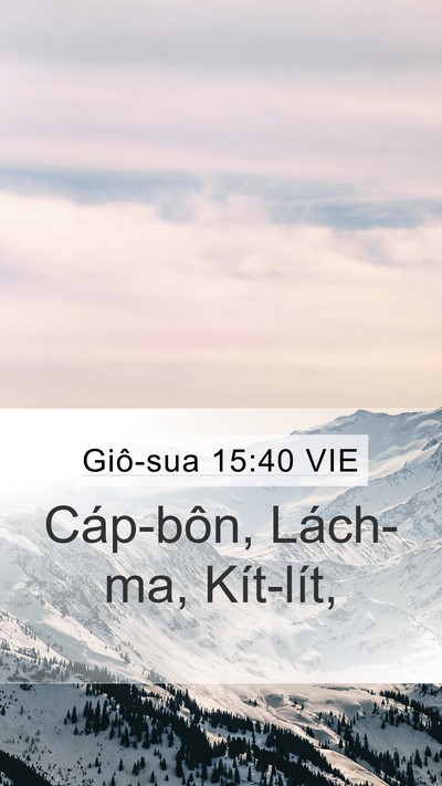Giô-sua 15:40 VIE Mobile Phone Wallpaper - Cáp-bôn, Lách-ma, - Mobile Bible Verse Wallpaper