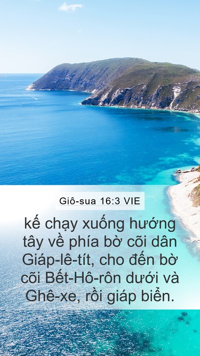 Giô-sua 16:3 VIE Mobile Phone Wallpaper - kế chạy xuống hướng tây về phía bờ - Mobile Bible Verse Wallpaper