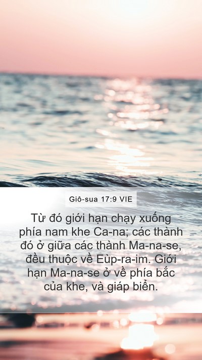 Giô-sua 17:9 VIE Mobile Phone Wallpaper - Từ đó giới hạn chạy xuống phía nam - Mobile Bible Verse Wallpaper
