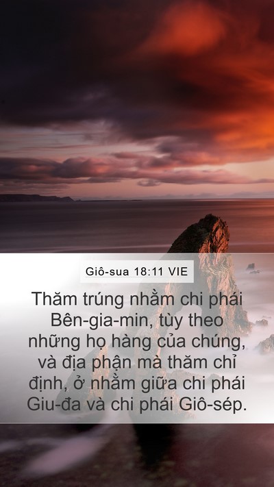 Giô-sua 18:11 VIE Mobile Phone Wallpaper - Thăm trúng nhằm chi phái Bên-gia-min, tùy - Mobile Bible Verse Wallpaper