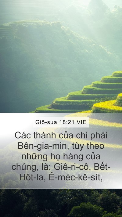 Giô-sua 18:21 VIE Mobile Phone Wallpaper - Các thành của chi phái Bên-gia-min, tùy - Mobile Bible Verse Wallpaper