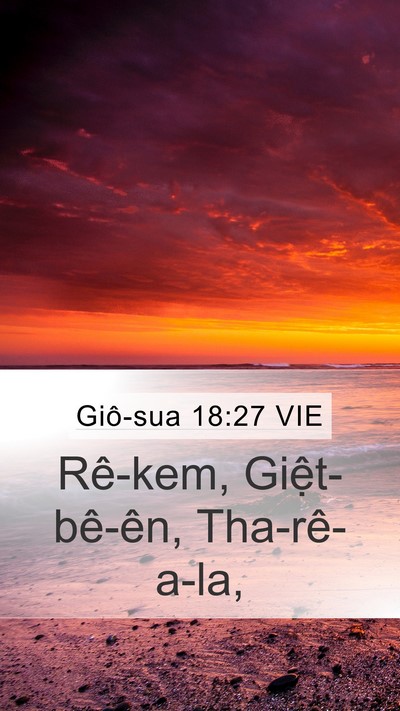 Giô-sua 18:27 VIE Mobile Phone Wallpaper - Rê-kem, Giệt-bê-ên, - Mobile Bible Verse Wallpaper