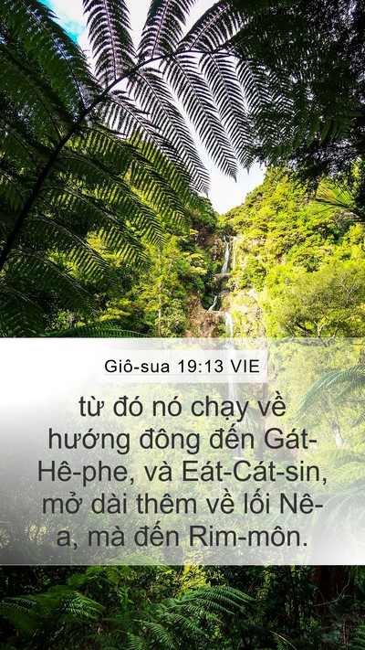 Giô-sua 19:13 VIE Mobile Phone Wallpaper - từ đó nó chạy về hướng đông đến - Mobile Bible Verse Wallpaper