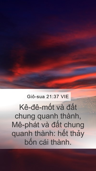 Giô-sua 21:37 VIE Mobile Phone Wallpaper - Kê-đê-mốt và đất chung quanh thành, - Mobile Bible Verse Wallpaper