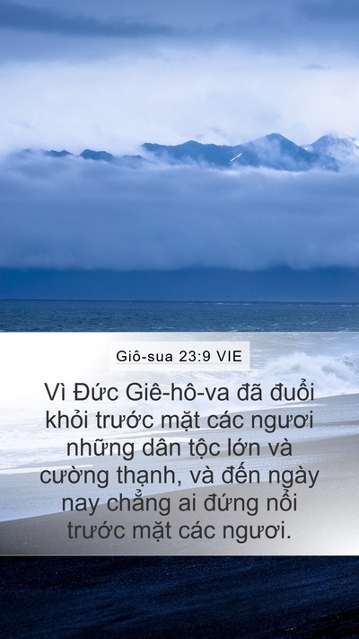 Giô-sua 23:9 VIE Mobile Phone Wallpaper - Vì Đức Giê-hô-va đã đuổi khỏi - Mobile Bible Verse Wallpaper