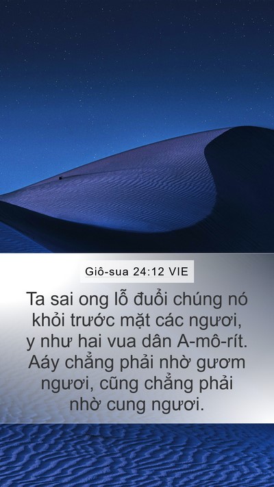 Giô-sua 24:12 VIE Mobile Phone Wallpaper - Ta sai ong lỗ đuổi chúng nó khỏi - Mobile Bible Verse Wallpaper