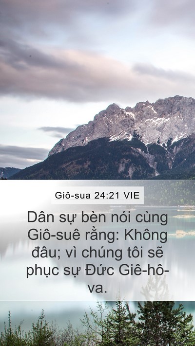 Giô-sua 24:21 VIE Mobile Phone Wallpaper - Dân sự bèn nói cùng Giô-suê rằng: - Mobile Bible Verse Wallpaper