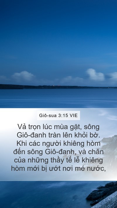 Giô-sua 3:15 VIE Mobile Phone Wallpaper - Vả trọn lúc mùa gặt, sông Giô-đanh - Mobile Bible Verse Wallpaper