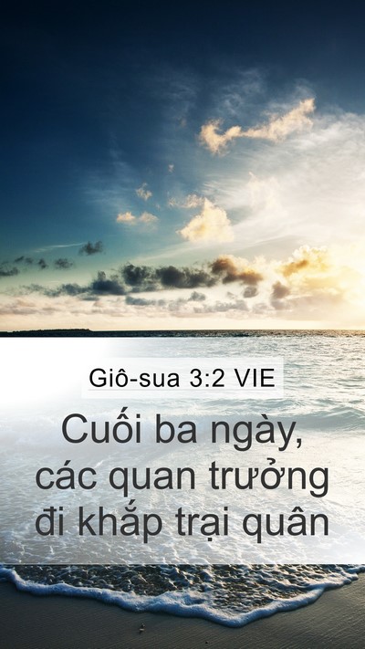 Giô-sua 3:2 VIE Mobile Phone Wallpaper - Cuối ba ngày, các quan trưởng đi khắp - Mobile Bible Verse Wallpaper