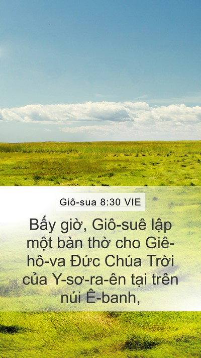 Giô-sua 8:30 VIE Mobile Phone Wallpaper - Bấy giờ, Giô-suê lập một bàn thờ cho - Mobile Bible Verse Wallpaper