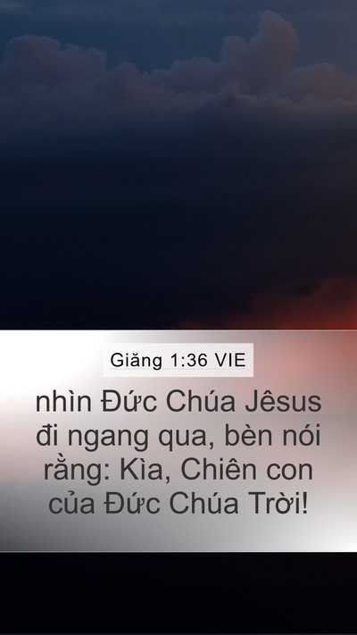 Giăng 1:36 VIE Bible Verse Image