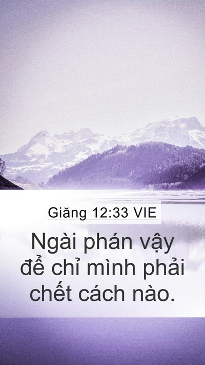 Giăng 12:33 VIE Bible Verse Image