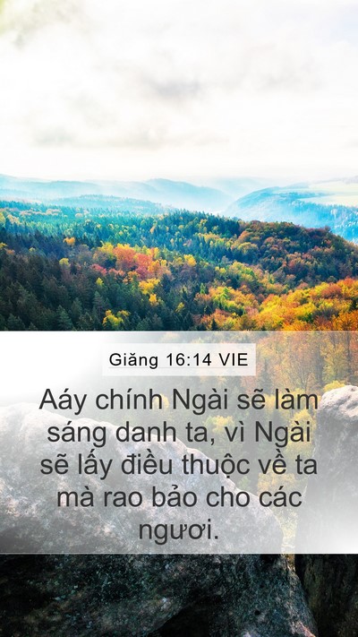 Giăng 16:14 VIE Bible Verse Image