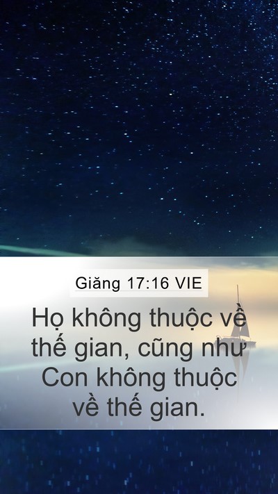 Giăng 17:16 VIE Bible Verse Image