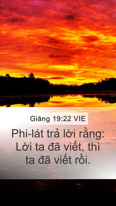 Giăng 19:22 VIE Mobile Phone Wallpaper - Phi-lát trả lời rằng: Lời ta đã - Mobile Bible Verse Wallpaper