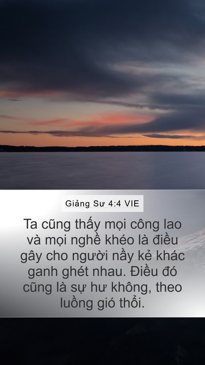Giảng Sư 4:4 VIE Mobile Phone Wallpaper - Ta cũng thấy mọi công lao và mọi nghề - Mobile Bible Verse Wallpaper