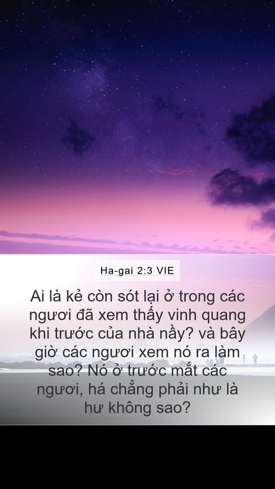 Ha-gai 2:3 VIE Mobile Phone Wallpaper - Ai là kẻ còn sót lại ở trong các - Mobile Bible Verse Wallpaper