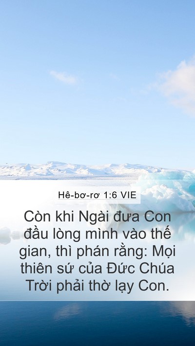 Hê-bơ-rơ 1:6 VIE Mobile Phone Wallpaper - Còn khi Ngài đưa Con đầu lòng mình vào - Mobile Bible Verse Wallpaper