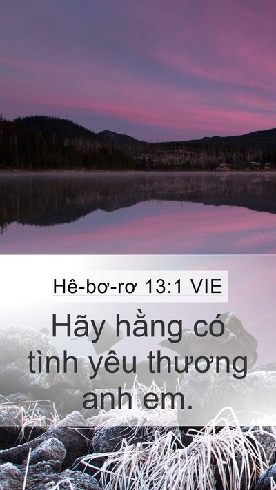 Hê-bơ-rơ 13:1 VIE Mobile Phone Wallpaper - Hãy hằng có tình yêu thương anh - Mobile Bible Verse Wallpaper