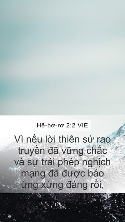 Hê-bơ-rơ 2:2 VIE Mobile Phone Wallpaper - Vì nếu lời thiên sứ rao truyền đã - Mobile Bible Verse Wallpaper