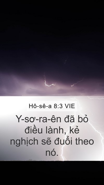 Hô-sê-a 8:3 VIE Mobile Phone Wallpaper - Y-sơ-ra-ên đã bỏ điều lành, kẻ - Mobile Bible Verse Wallpaper