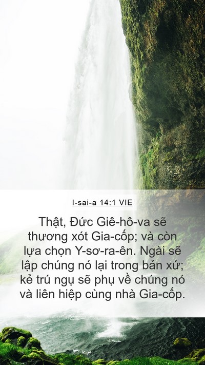 I-sai-a 14:1 VIE Mobile Phone Wallpaper - Thật, Đức Giê-hô-va sẽ thương xót - Mobile Bible Verse Wallpaper