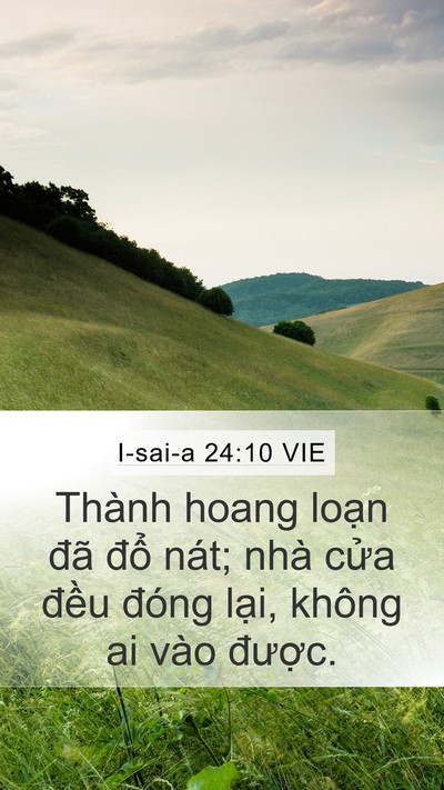 I-sai-a 24:10 VIE Mobile Phone Wallpaper - Thành hoang loạn đã đổ nát; nhà cửa - Mobile Bible Verse Wallpaper