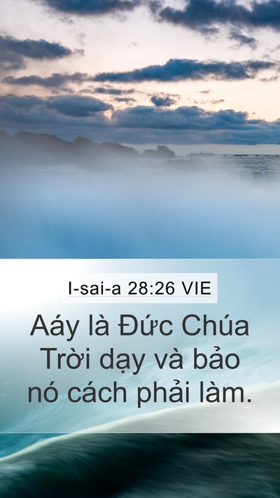 I-sai-a 28:26 VIE Mobile Phone Wallpaper - Aáy là Đức Chúa Trời dạy và bảo nó - Mobile Bible Verse Wallpaper