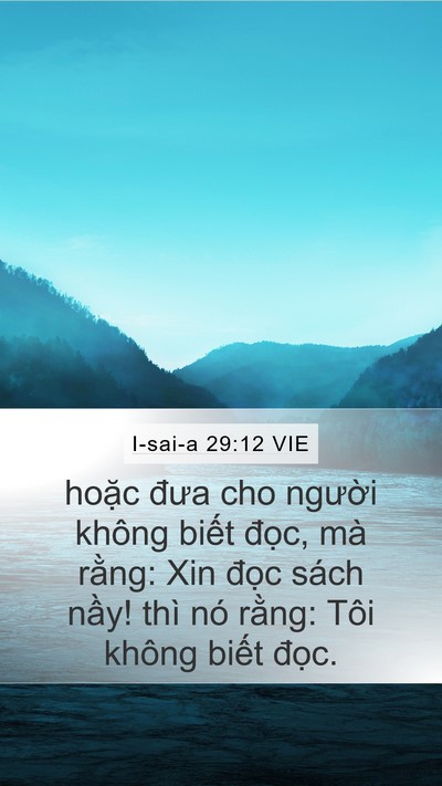 I-sai-a 29:12 VIE Mobile Phone Wallpaper - hoặc đưa cho người không biết đọc, - Mobile Bible Verse Wallpaper