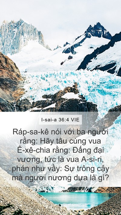 I-sai-a 36:4 VIE Mobile Phone Wallpaper - Ráp-sa-kê nói với ba người rằng: Hãy - Mobile Bible Verse Wallpaper