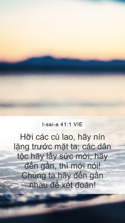 I-sai-a 41:1 VIE Mobile Phone Wallpaper - Hỡi các cù lao, hãy nín lặng trước - Mobile Bible Verse Wallpaper