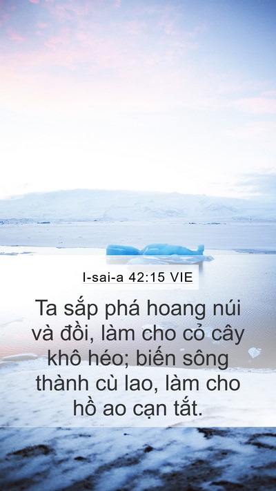 I-sai-a 42:15 VIE Bible Verse Image