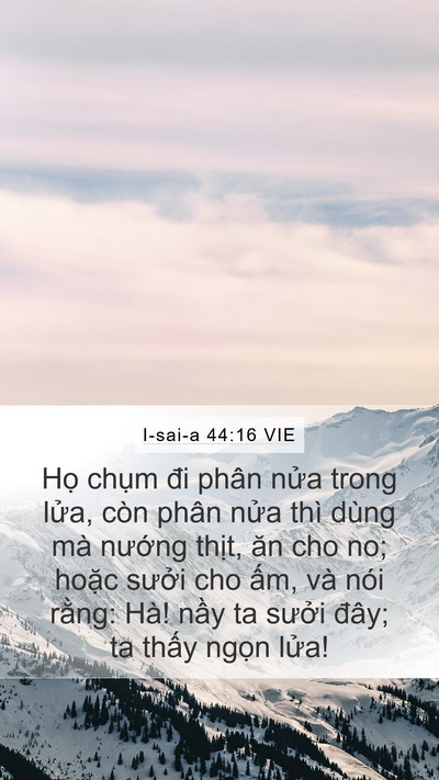 I-sai-a 44:16 VIE Bible Verse Image