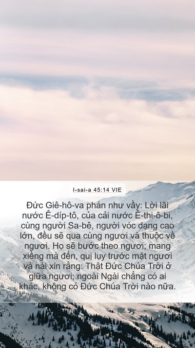 I-sai-a 45:14 VIE Mobile Phone Wallpaper - Đức Giê-hô-va phán như vầy: Lời lãi - Mobile Bible Verse Wallpaper