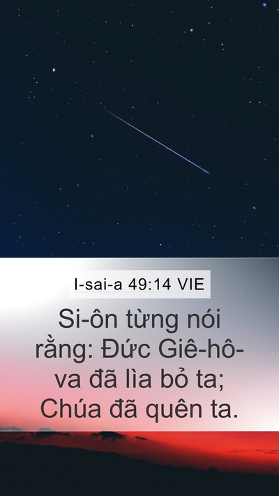 I-sai-a 49:14 VIE Mobile Phone Wallpaper - Si-ôn từng nói rằng: Đức Giê-hô-va - Mobile Bible Verse Wallpaper