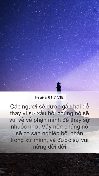 I-sai-a 61:7 VIE Mobile Phone Wallpaper - Các ngươi sẽ được gấp hai để thay - Mobile Bible Verse Wallpaper