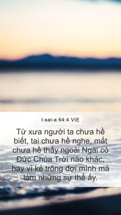 I-sai-a 64:4 VIE Bible Verse Image